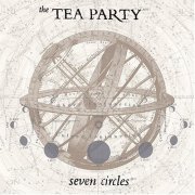 Tea Party, 'Seven Circles'