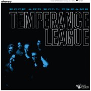Temperance League, 'Rock & Roll Dreams'