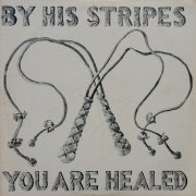 Theophilus, 'By His Stripes You Are Healed'