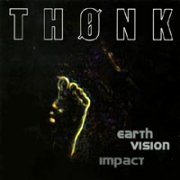Thønk, 'Earth Vision Impact'