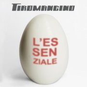 Tiromancino, 'L'Essenziale'