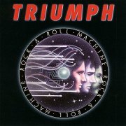 Triumph, 'Rock & Roll Machine'