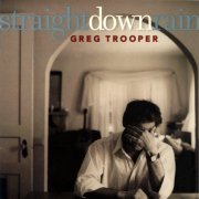 Greg Trooper, 'Straight Down Rain'
