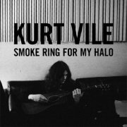 Kurt Vile, 'Smoke Ring for My Halo'