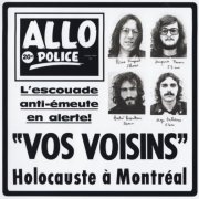 Vos Voisins, 'Holocauste à Montréal'