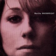 Martha Wainwright, 'Martha Wainwright'