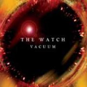 The Watch, 'Vacuum'