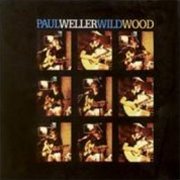 Paul Weller, 'Wild Wood'