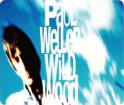 Paul Weller, 'Wild Wood (reissue)'