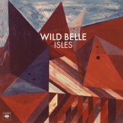 Wild Belle, 'Isles'
